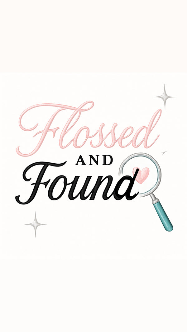 Flossed&Found